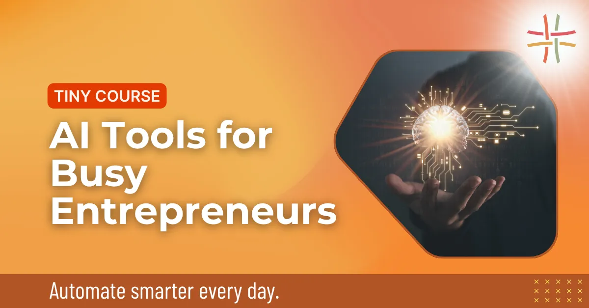 Al Tools for Busy Entrepreneurs