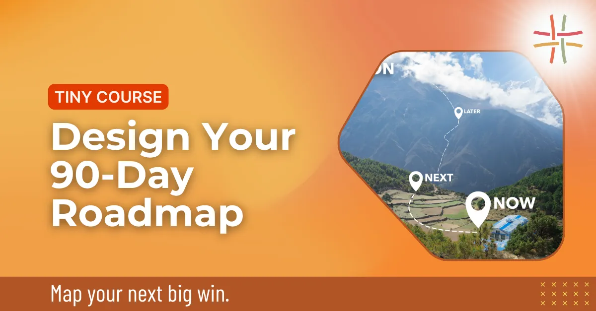 E-Design Your 90-Day Roadmap