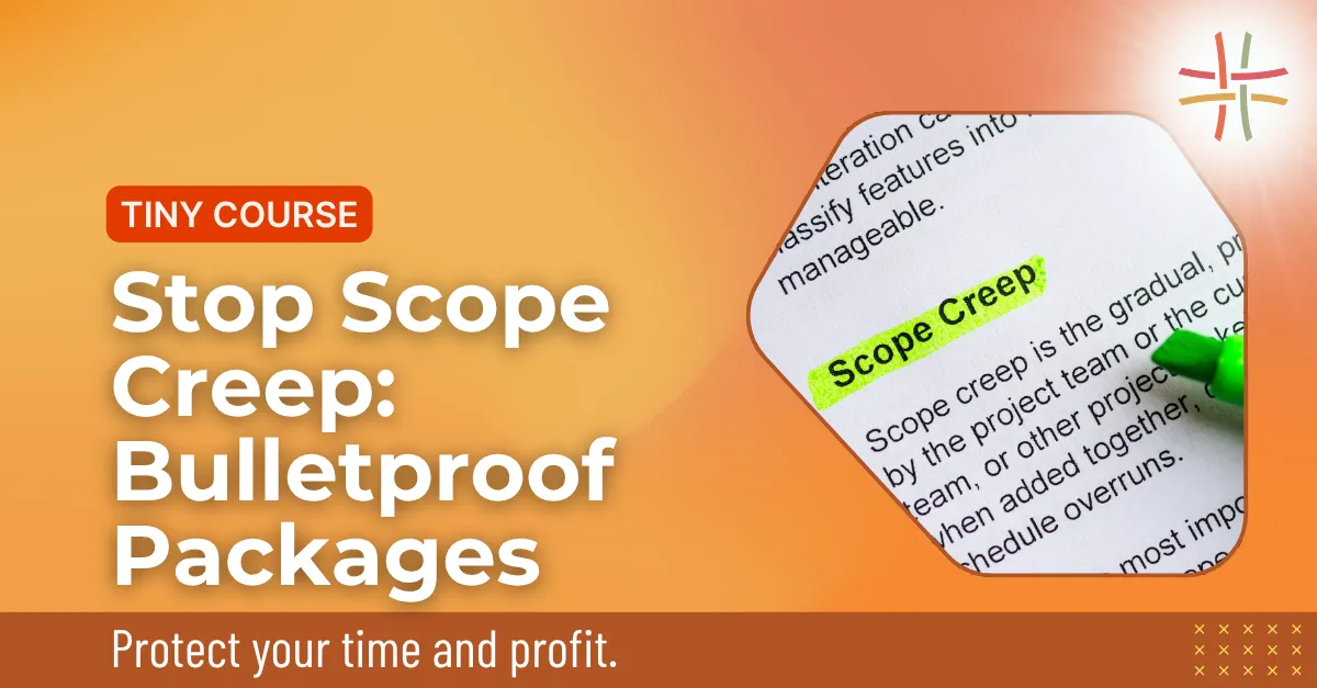 Stop Scope Creep: Bulletproof Packages