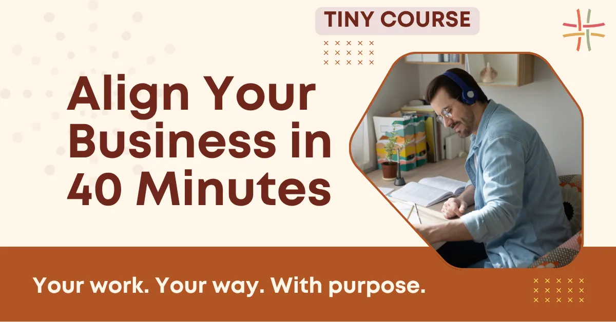 Align Your Business in 40 Minutes